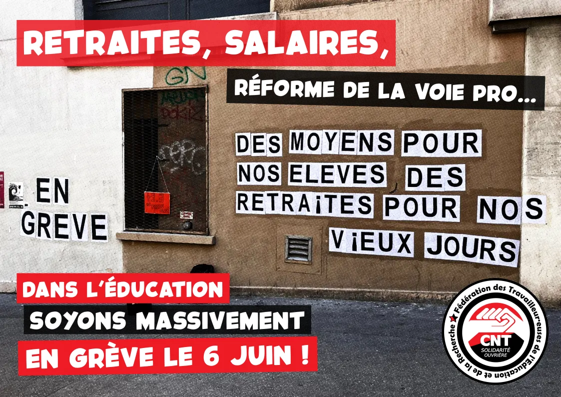Éducation : Réforme des retraites, salaires, réforme de la voie pro… Toutes et tous en grève le 6 juin !