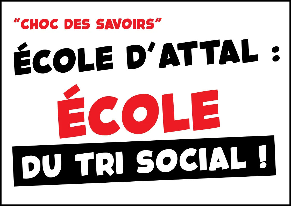 « Choc des savoirs » – École d’Attal : école du tri social !