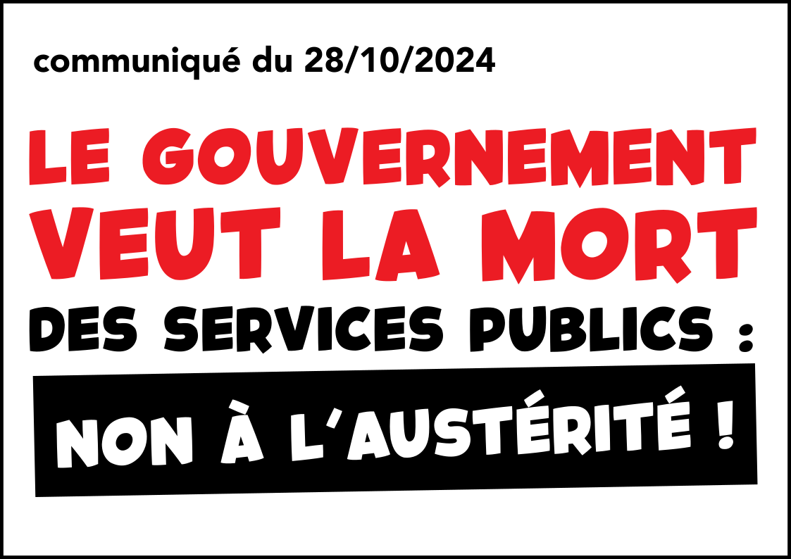 Le gouvernement veut la mort des services publics : non à l’austérité !