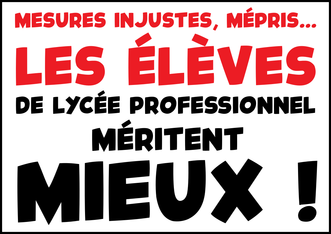 Mesures injustes, mépris… Les élèves de lycée professionnel méritent mieux !