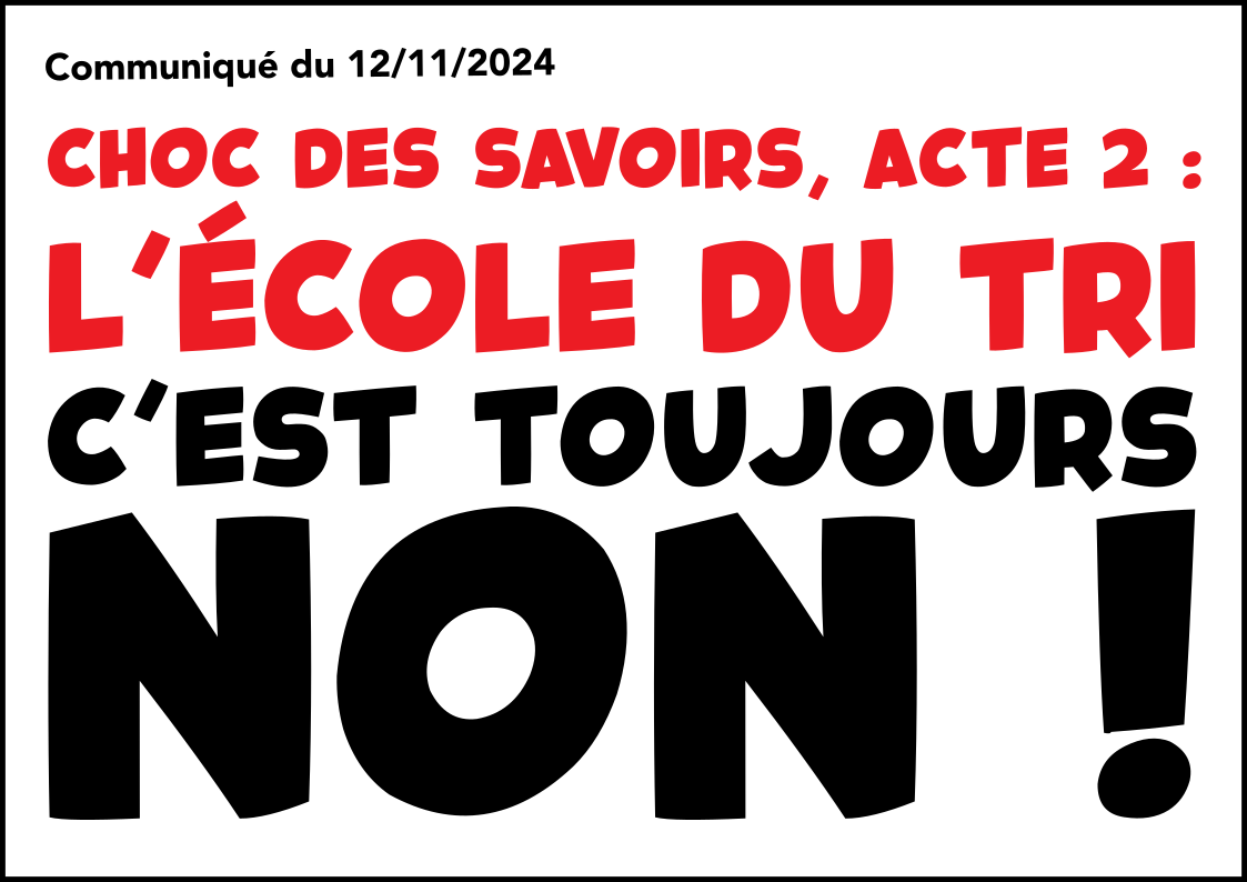 Choc des savoirs, Acte 2 : l’école du tri c’est toujours NON !