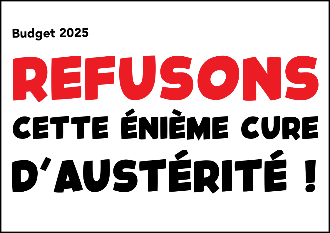 Budget 2025 : refusons cette énième cure d’austérité !