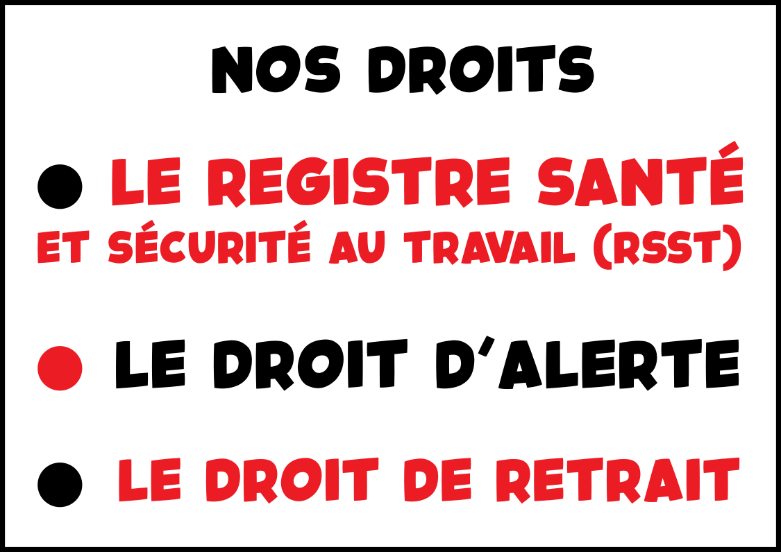 Nos droits : Registre Santé et Sécurité au Travail, droit d’alerte, droit de retrait