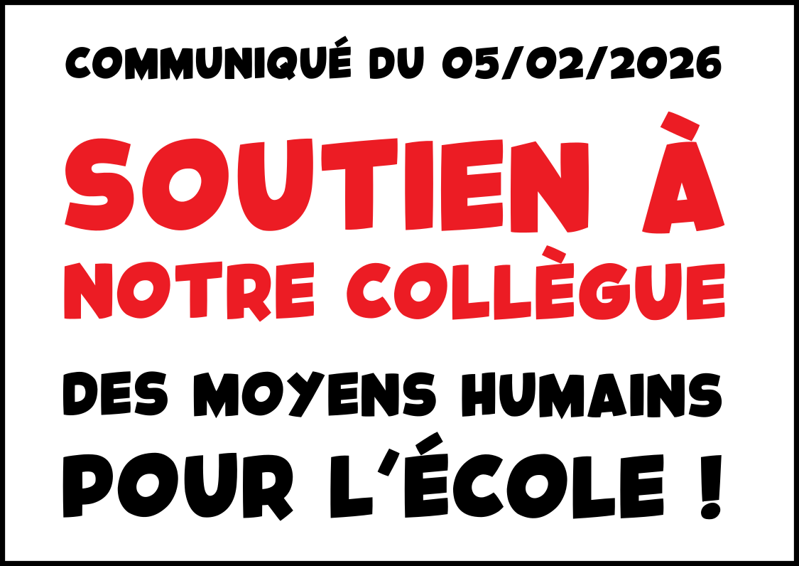 Soutien à notre collègue – Des moyens pour l’Ecole !