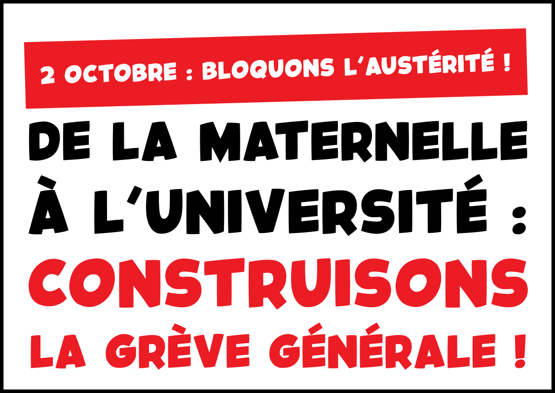 2 octobre : bloquons l’austérité ! De la maternelle à l’université : construisons la grève générale !