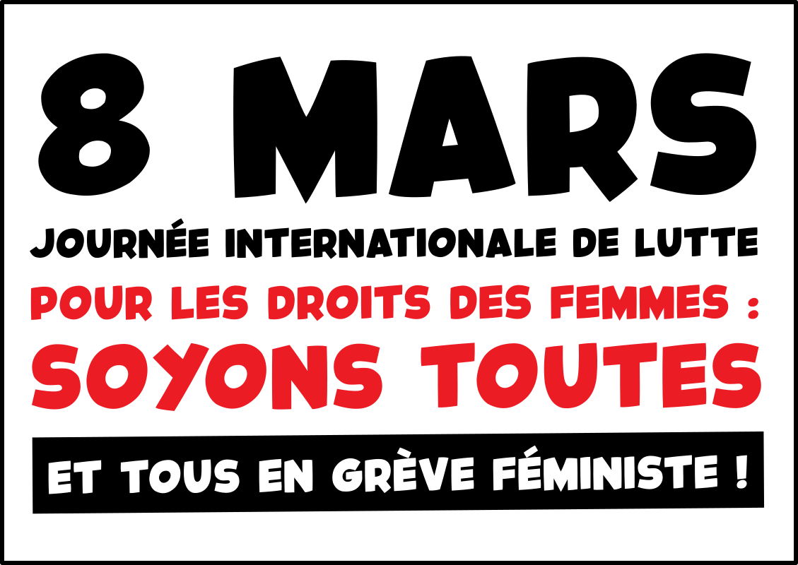 8 mars, journée internationale de lutte pour les droits des femmes : soyons toutes et tous en grève féministe !