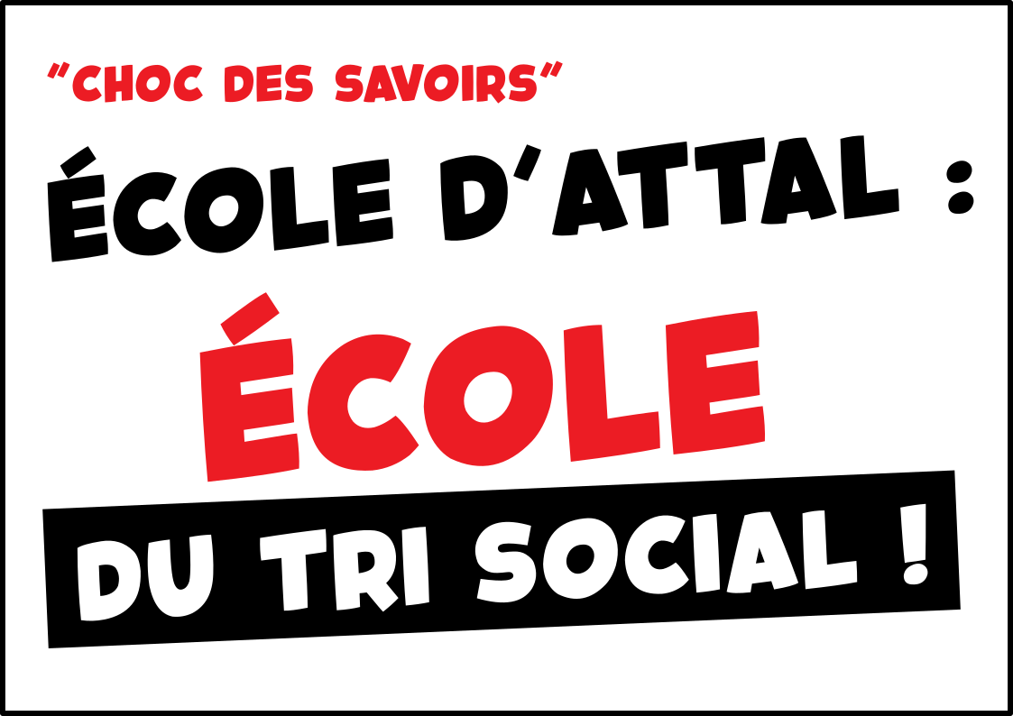 « Choc des savoirs » – École d’Attal : école du tri social !