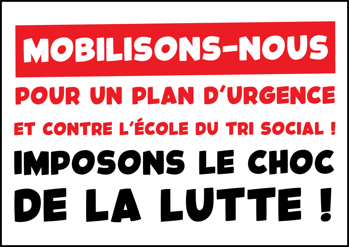 Mobilisons-nous pour un plan d’urgence et contre l’école du tri social ! Imposons le choc de la lutte !