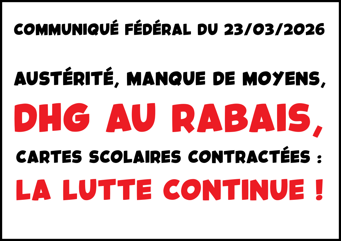 Austérité, manque de moyens, DHG au rabais, cartes scolaires contractées : la lutte continue !